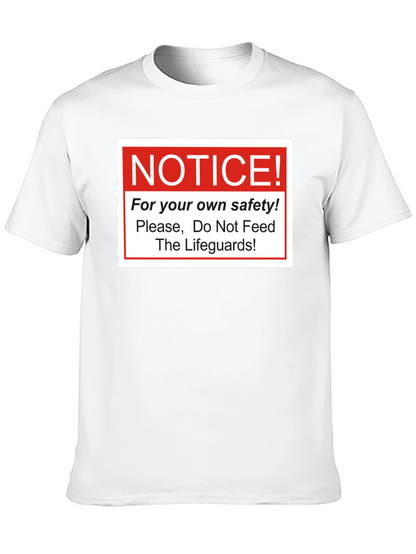 Notice: Do Not Feed Lifeguards T-Shirt