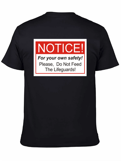Notice: Do Not Feed Lifeguards T-Shirt