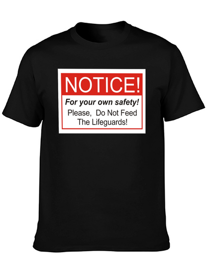 Notice: Do Not Feed Lifeguards T-Shirt