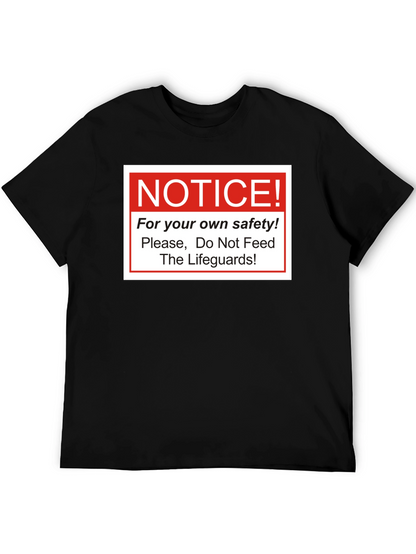 Notice: Do Not Feed Lifeguards T-Shirt