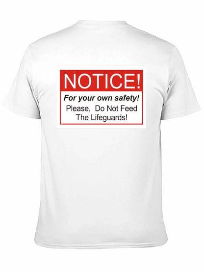 Notice: Do Not Feed Lifeguards T-Shirt