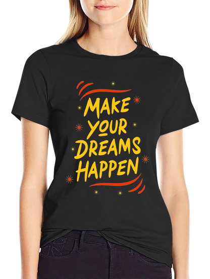 Make Your Dreams Happen Black Graphic Tee