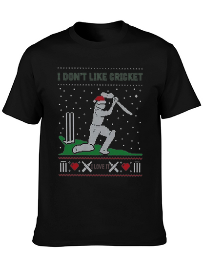I Dont Like Cricket Funny Holiday T-Shirt