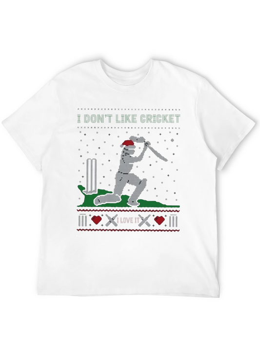 I Dont Like Cricket Funny Holiday T-Shirt