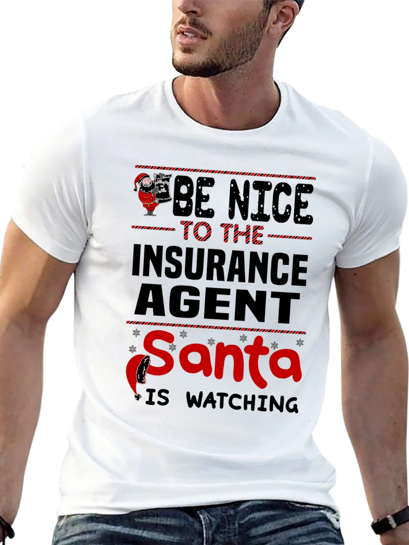 Be Nice to the Insurance Agent Santa T-Shirt