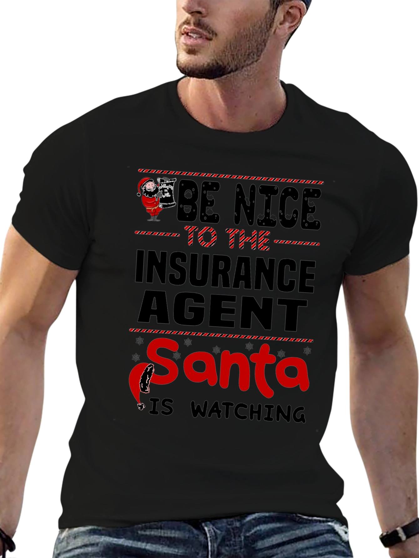 Be Nice to the Insurance Agent Santa T-Shirt