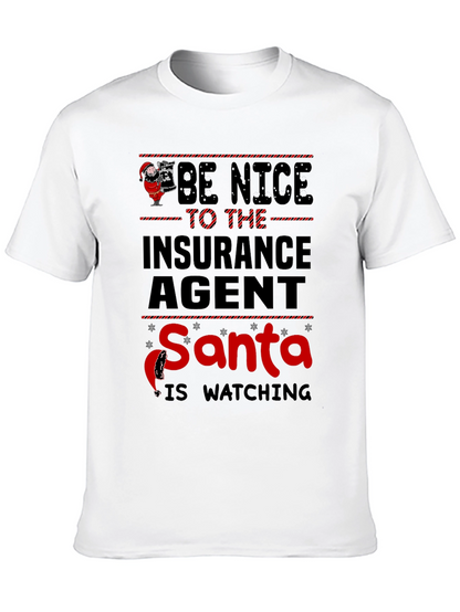 Be Nice to the Insurance Agent Santa T-Shirt