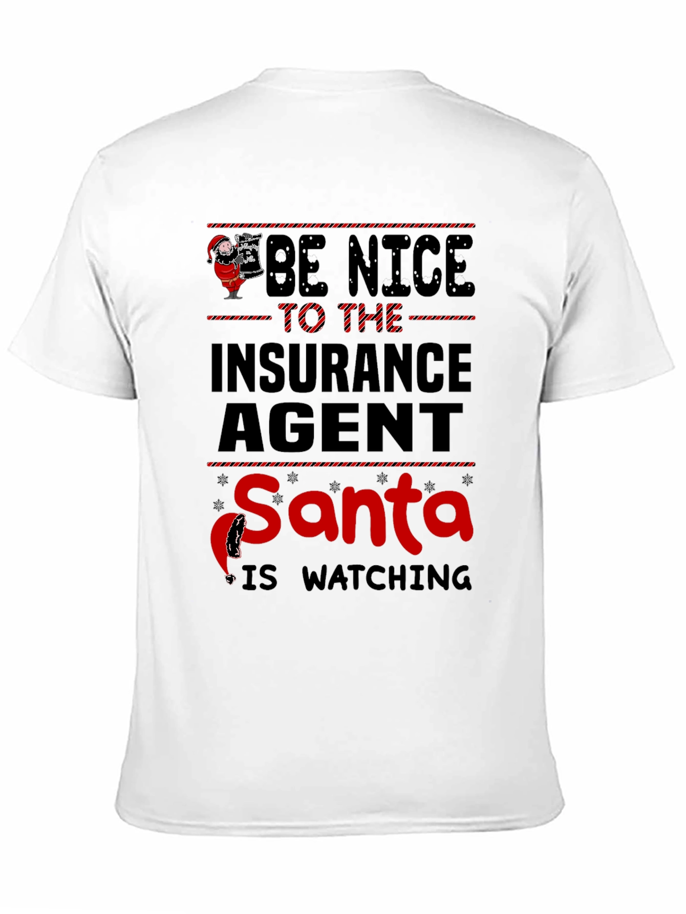 Be Nice to the Insurance Agent Santa T-Shirt