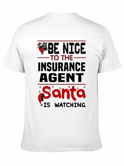 Be Nice to the Insurance Agent Santa T-Shirt