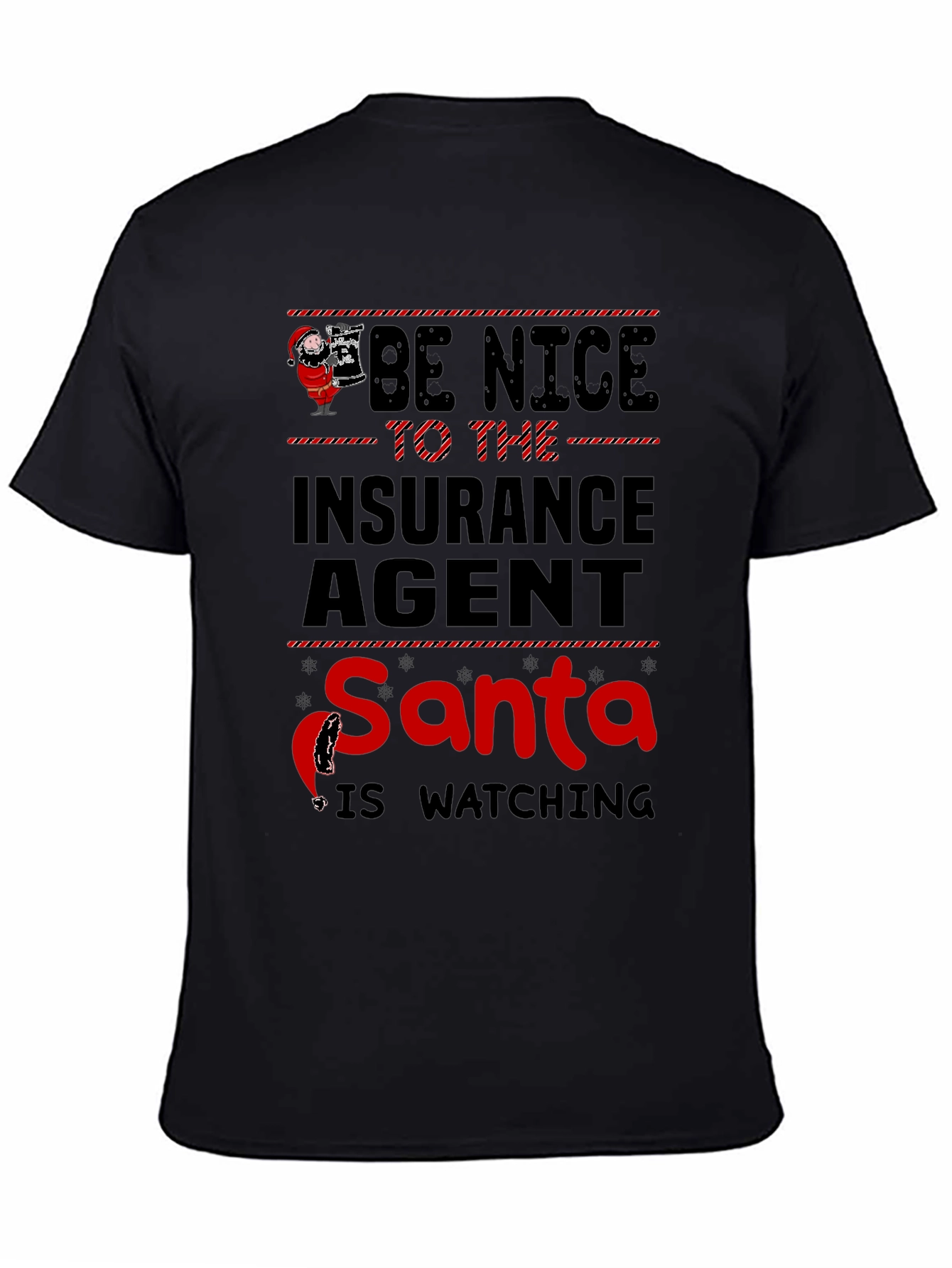 Be Nice to the Insurance Agent Santa T-Shirt