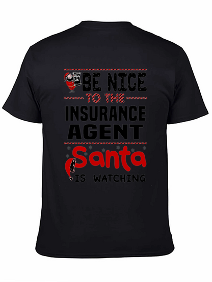 Be Nice to the Insurance Agent Santa T-Shirt