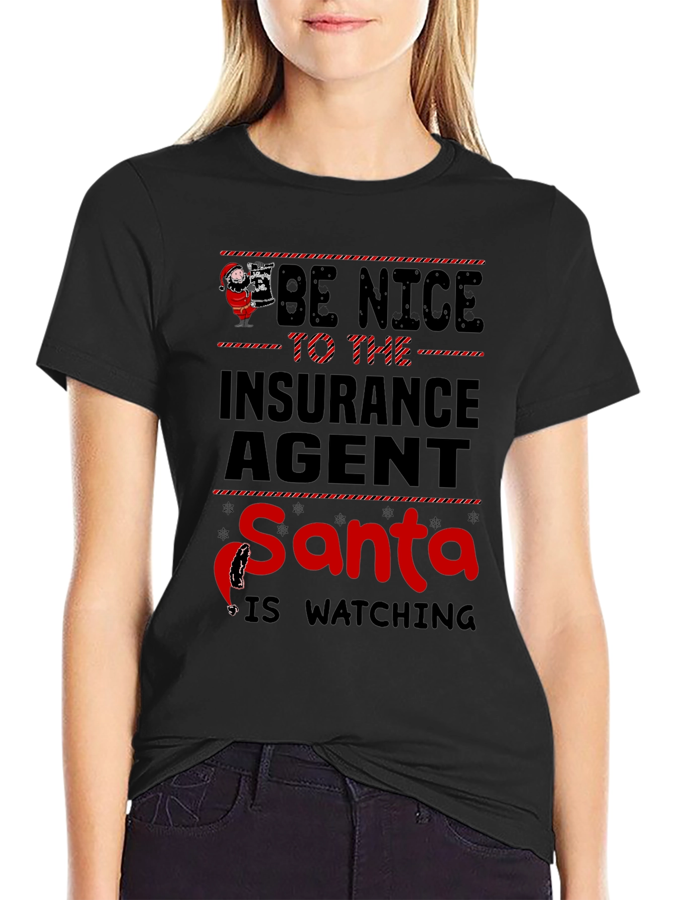 Be Nice to the Insurance Agent Santa T-Shirt