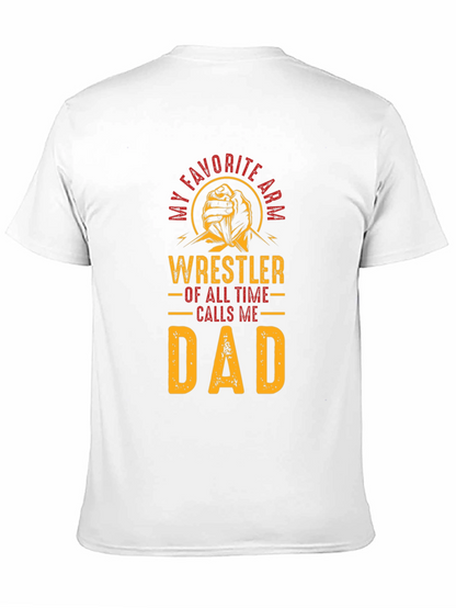 Wrestler Dad T-Shirt - Favorite Arm Wrestler Tee