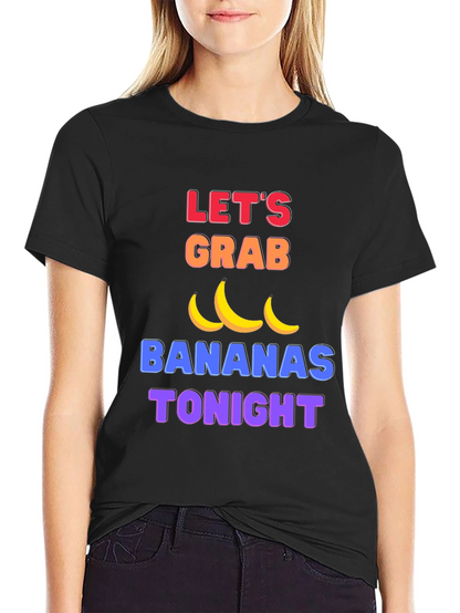 Funny Lets Grab Bananas Black T-Shirt