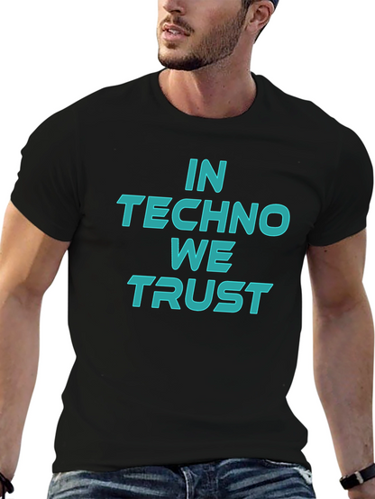 In Techno We Trust Graphic Tee