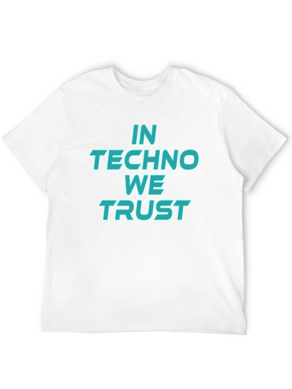 In Techno We Trust Graphic Tee