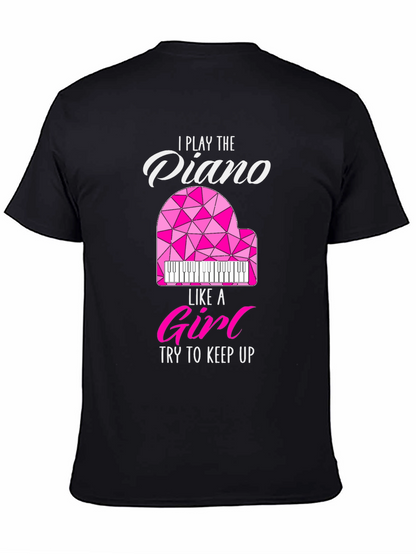 I Play Piano Like a Girl T-Shirt