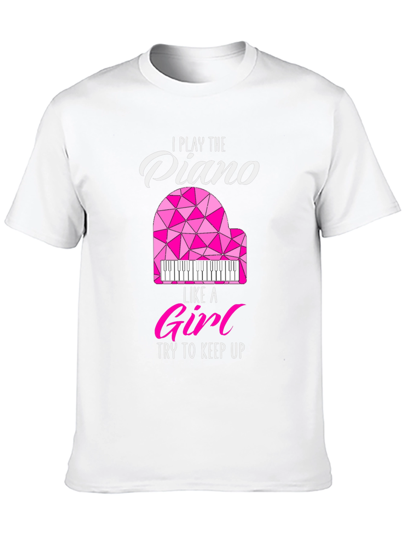 I Play Piano Like a Girl T-Shirt