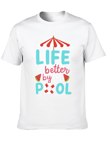 Life is Better by the Pool T-Shirt