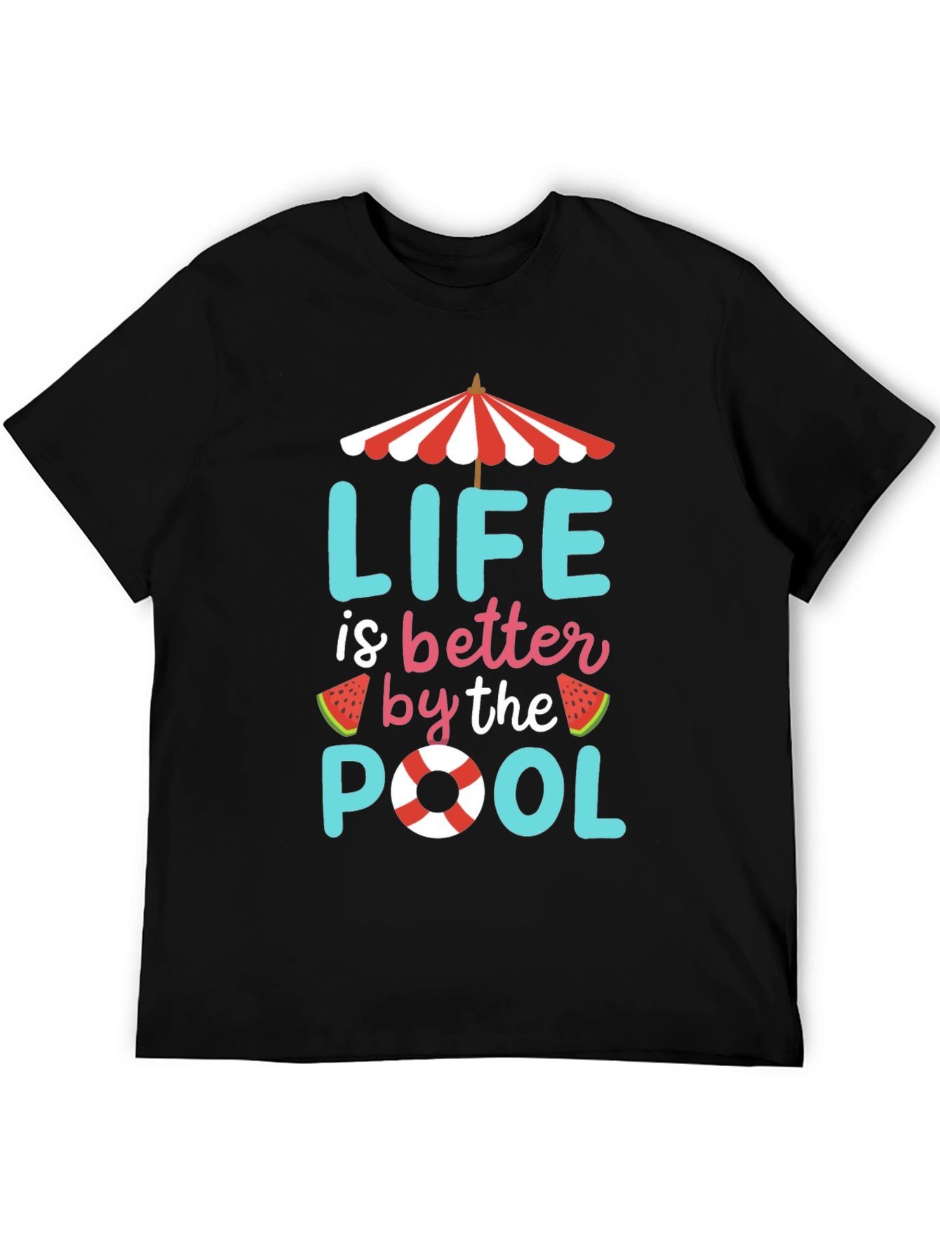 Life is Better by the Pool T-Shirt