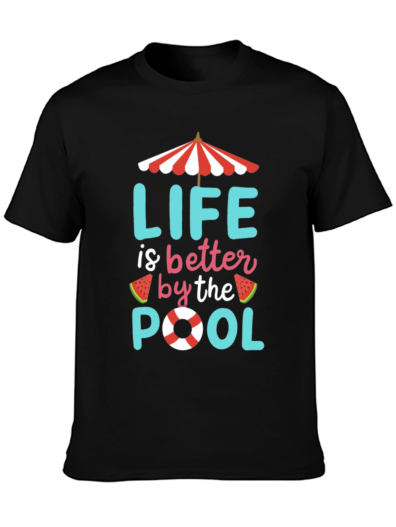 Life is Better by the Pool T-Shirt