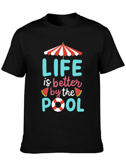 Life is Better by the Pool T-Shirt