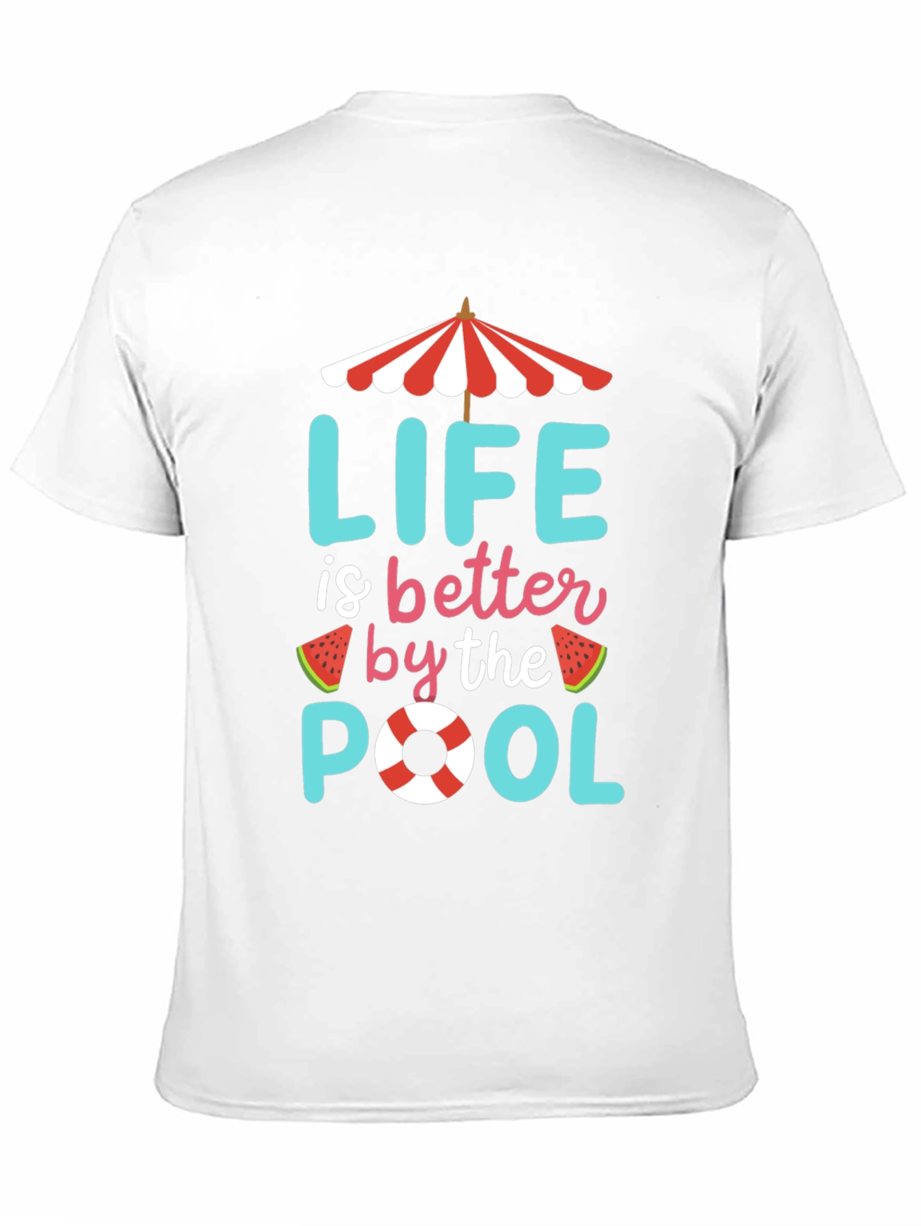 Life is Better by the Pool T-Shirt