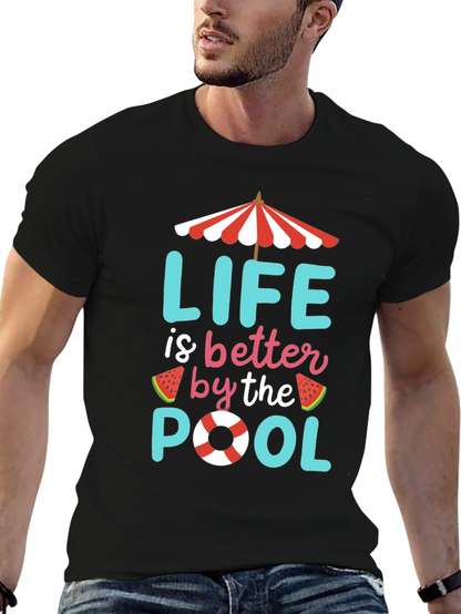 Life is Better by the Pool T-Shirt
