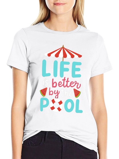 Life is Better by the Pool T-Shirt