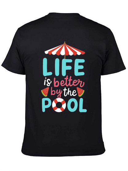 Life is Better by the Pool T-Shirt