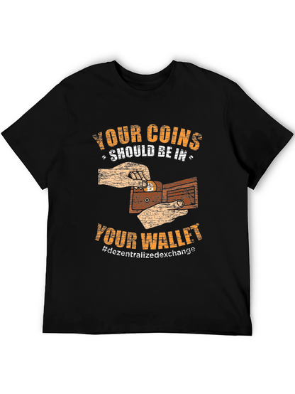 Crypto Wallet T-Shirt: Your Coins Your Wallet