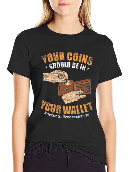 Crypto Wallet T-Shirt: Your Coins Your Wallet