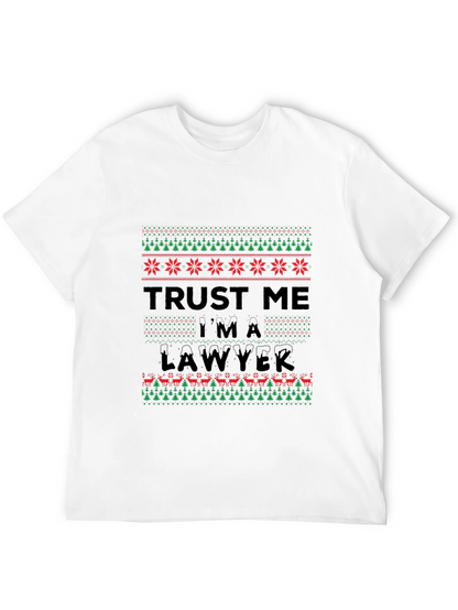 Trust Me Im A Lawyer Ugly Christmas Sweater T-Shirt