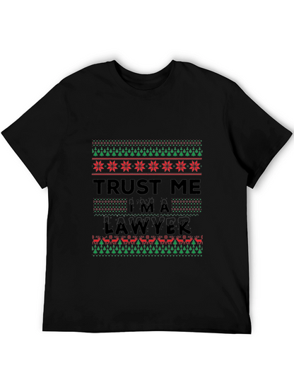 Trust Me Im A Lawyer Ugly Christmas Sweater T-Shirt