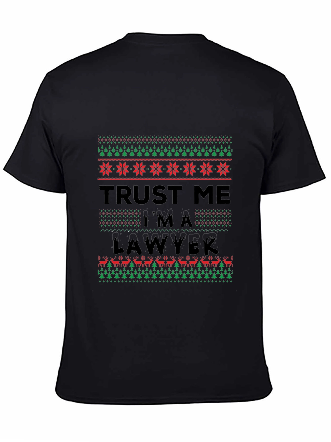 Trust Me Im A Lawyer Ugly Christmas Sweater T-Shirt