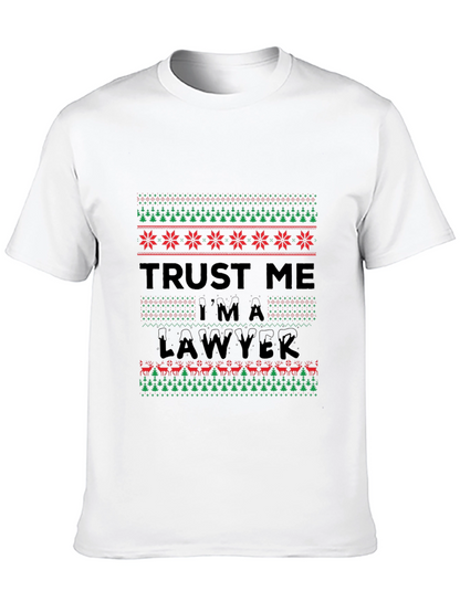 Trust Me Im A Lawyer Ugly Christmas Sweater T-Shirt