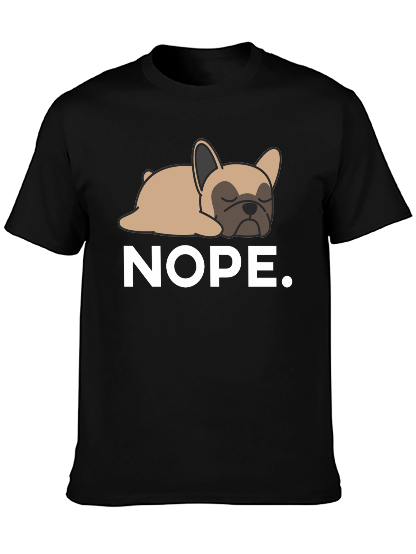 Nope Frenchie Tee - Relaxed Dog Graphic T-Shirt