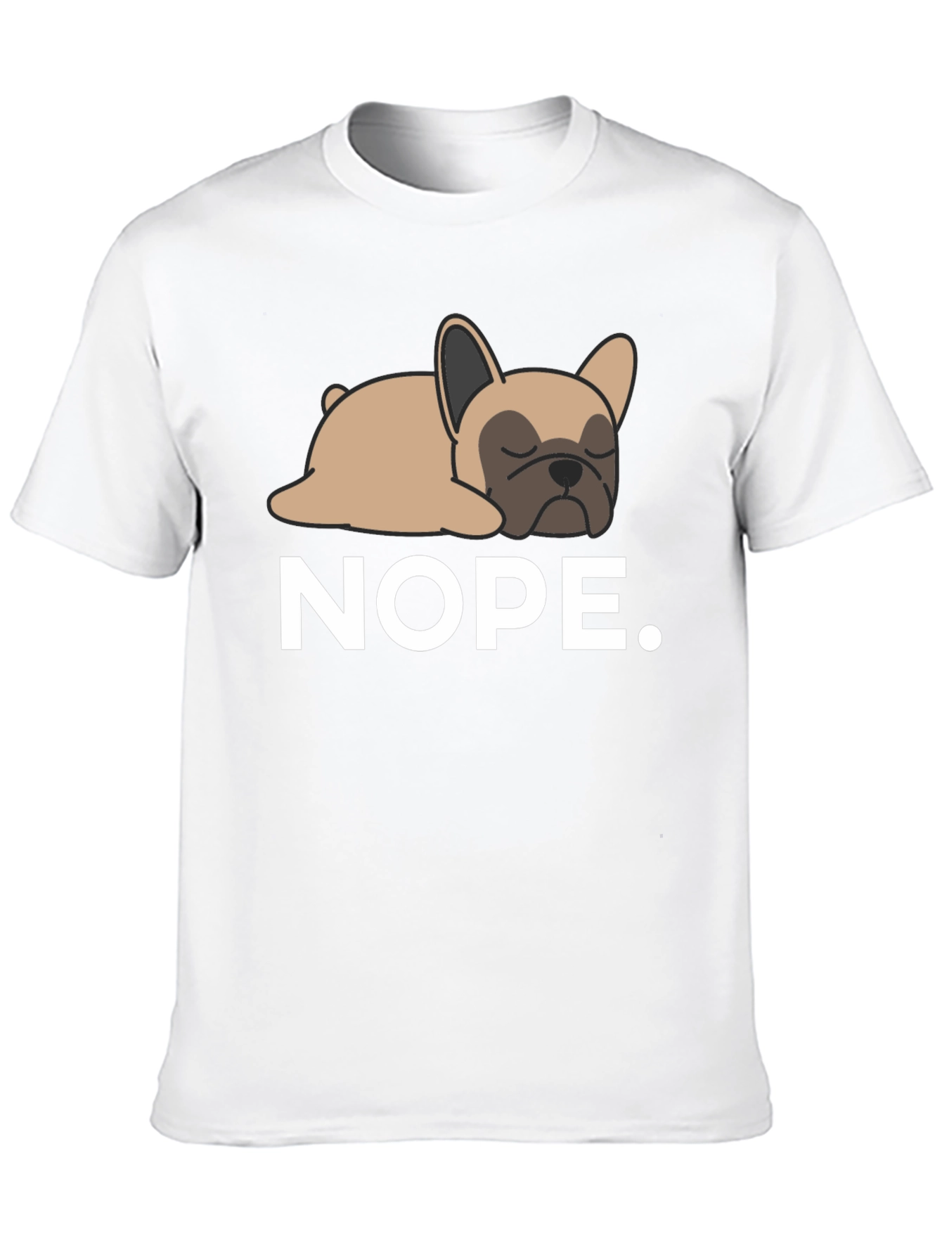 Nope Frenchie Tee - Relaxed Dog Graphic T-Shirt