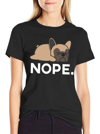 Nope Frenchie Tee - Relaxed Dog Graphic T-Shirt