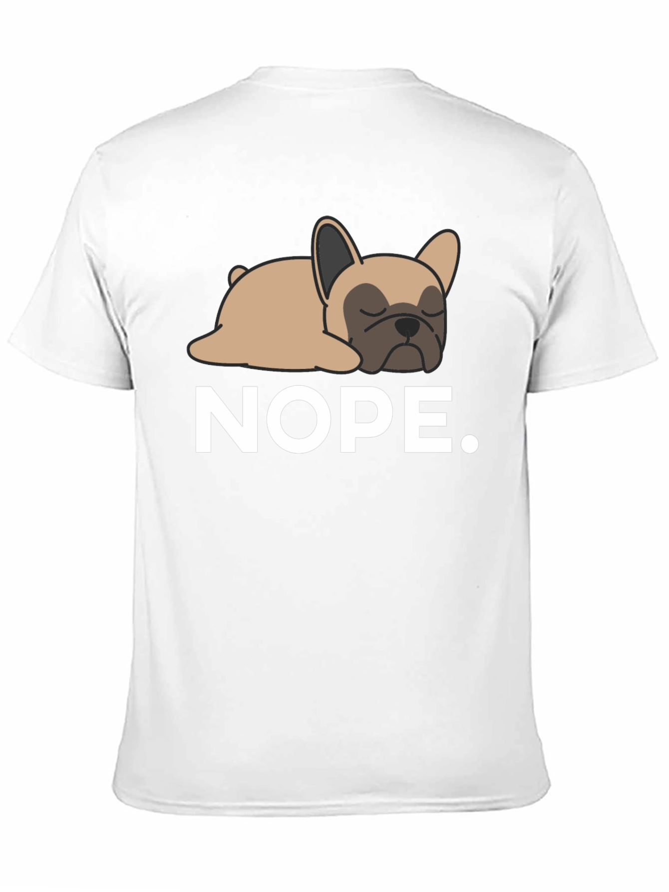 Nope Frenchie Tee - Relaxed Dog Graphic T-Shirt