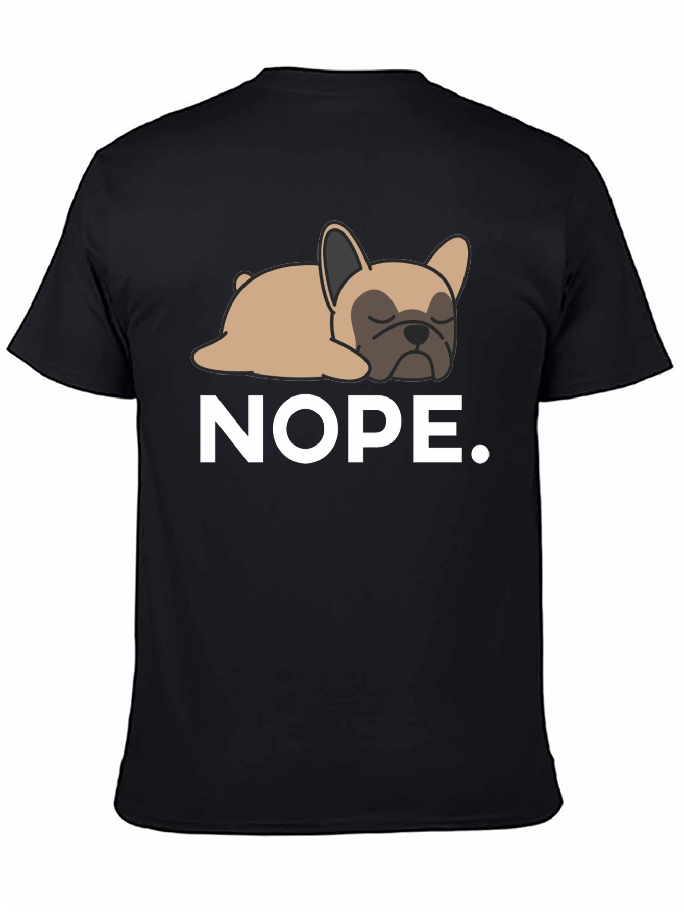 Nope Frenchie Tee - Relaxed Dog Graphic T-Shirt