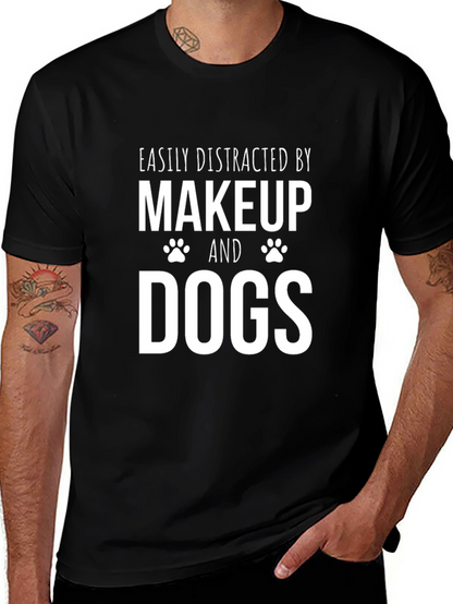 Makeup & Dogs Graphic Tee - Easily Distracted T-Shirt