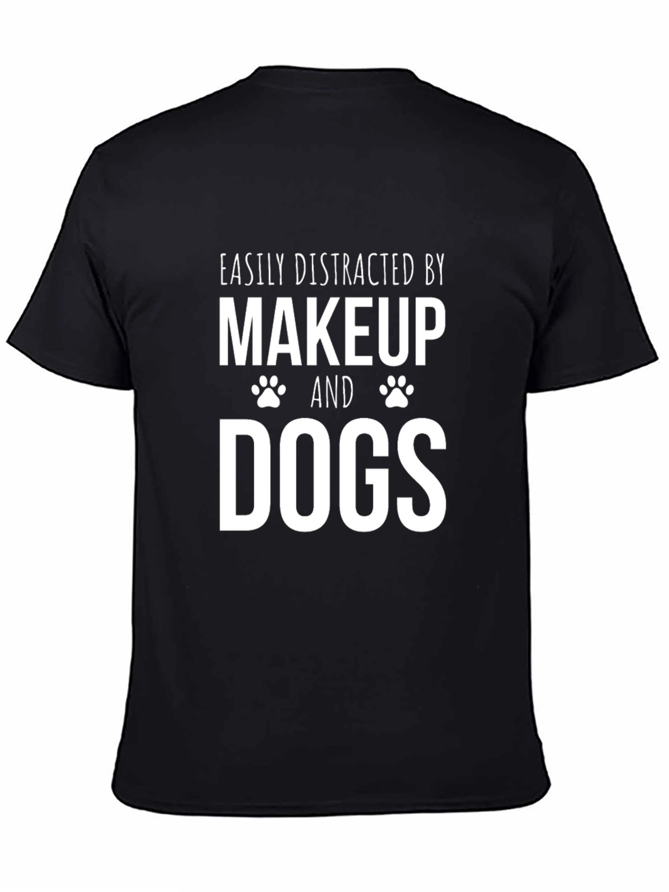 Makeup & Dogs Graphic Tee - Easily Distracted T-Shirt