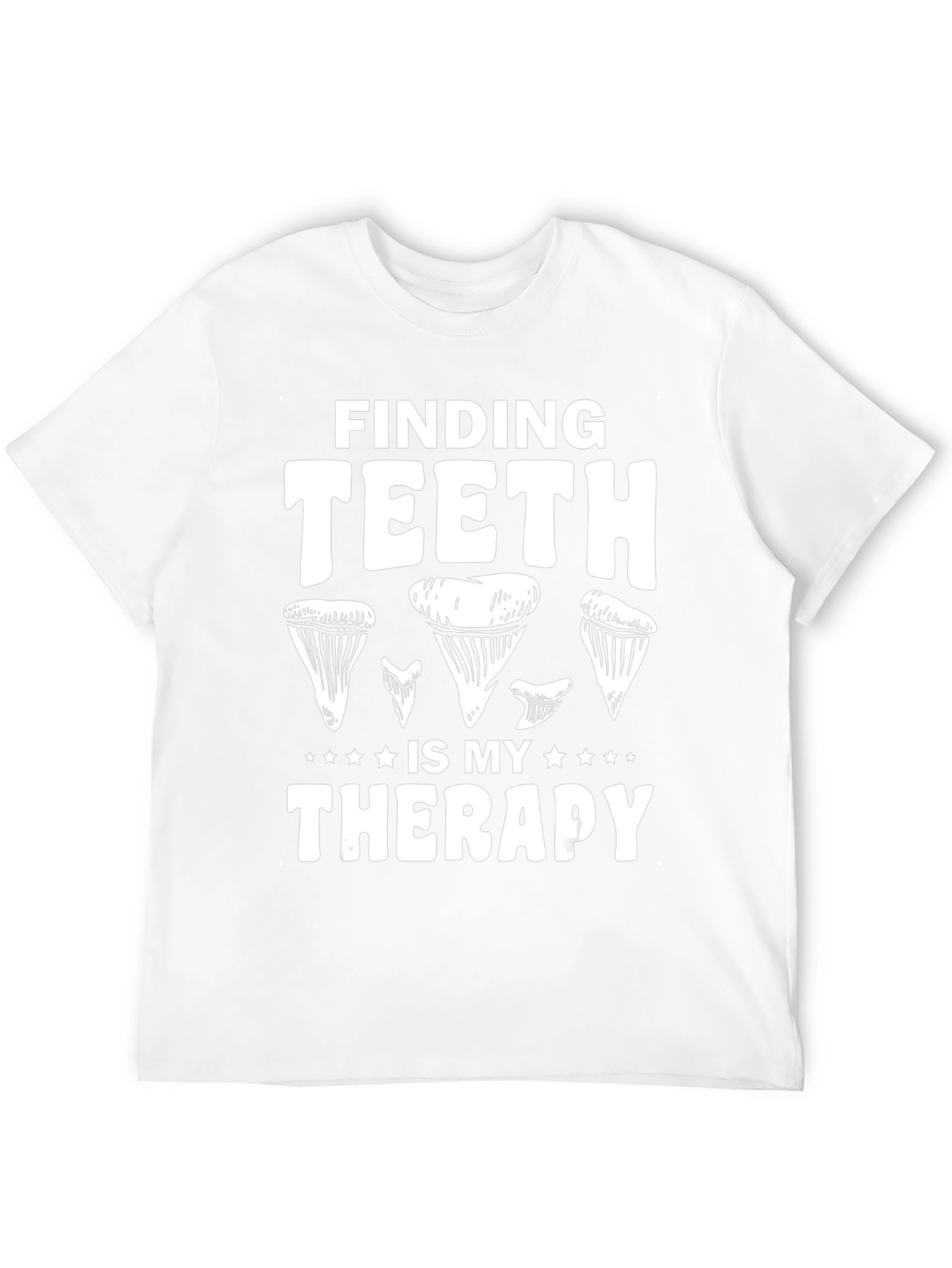 Finding Teeth Is My Therapy T-Shirt