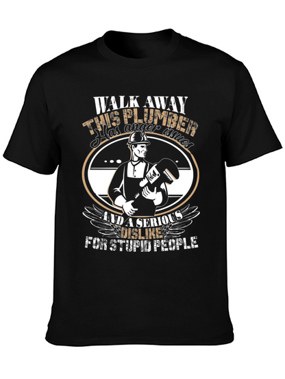 Plumber Humor T-Shirt: Anger Issues & Stupid People