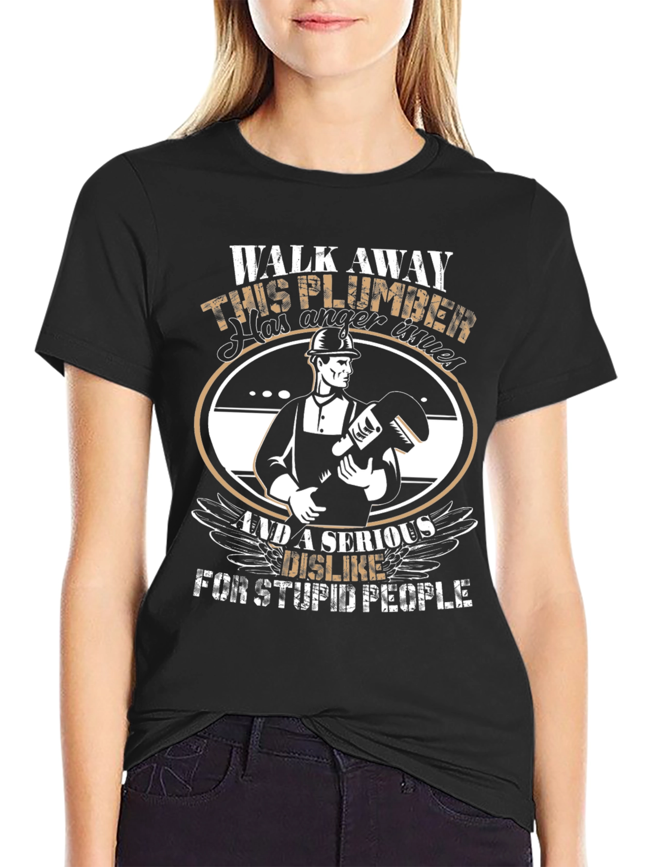 Plumber Humor T-Shirt: Anger Issues & Stupid People