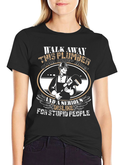 Plumber Humor T-Shirt: Anger Issues & Stupid People