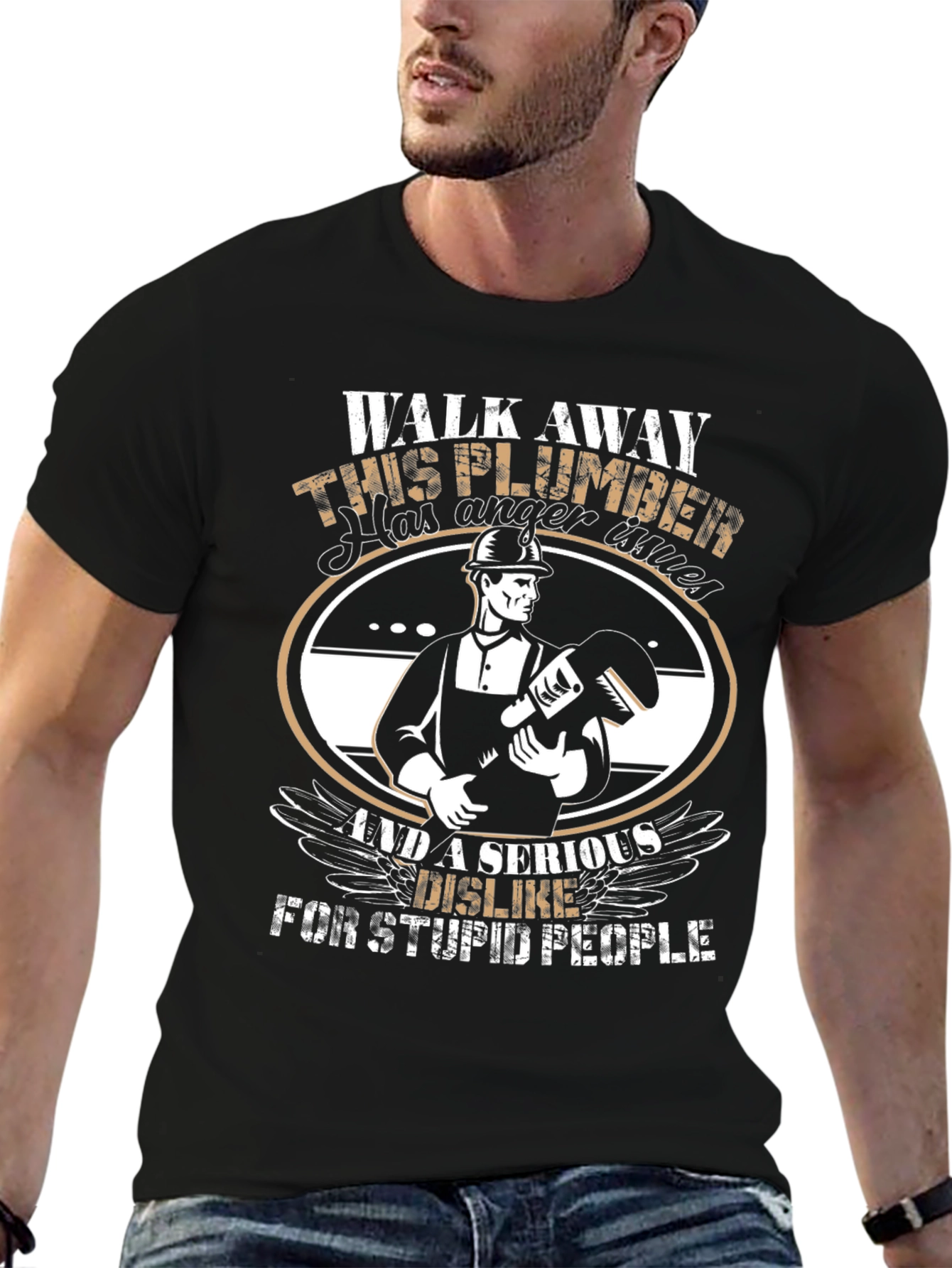 Plumber Humor T-Shirt: Anger Issues & Stupid People