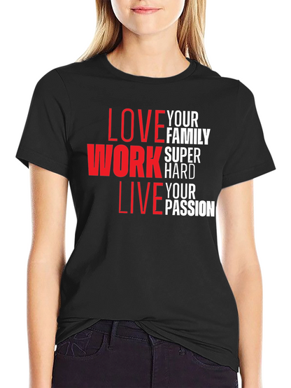 Inspirational Love Work Live Graphic T-Shirt