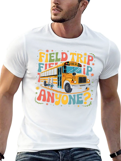 Field Trip Anyone? Graphic Tee
